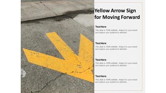 Yellow Arrow Sign For Moving Forward Ppt PowerPoint Presentation Ideas Templates