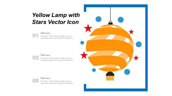 Yellow Lamp With Stars Vector Icon Ppt PowerPoint Presentation Gallery Deck PDF