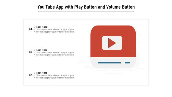 You Tube App With Play Button And Volume Button Ppt PowerPoint Presentation Infographics Graphics Example PDF