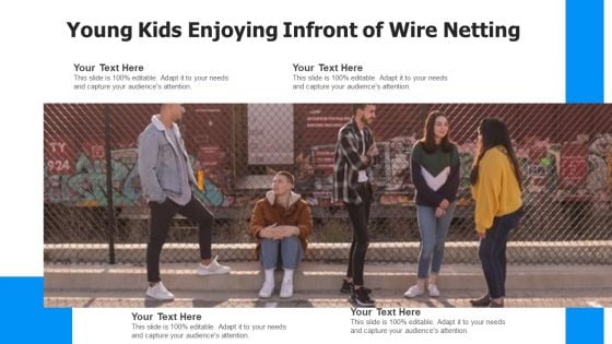 Young Kids Enjoying Infront Of Wire Netting Ppt Professional Outfit PDF