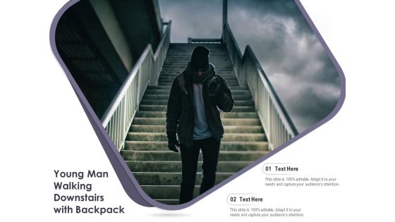 Young Man Walking Downstairs With Backpack Ppt PowerPoint Presentation File Format Ideas PDF