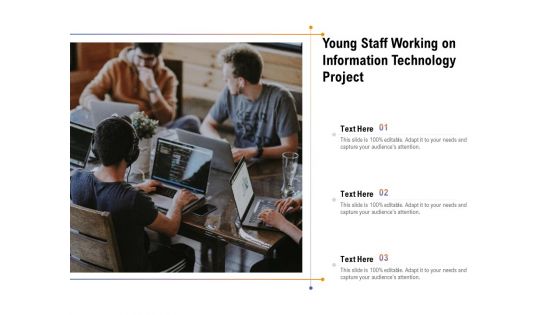 Young Staff Working On Information Technology Project Ppt Powerpoint Presentation Layouts Graphics Example Pdf