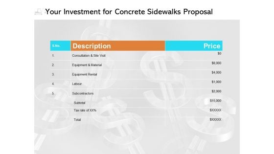 Your Investment For Concrete Sidewalks Proposal Ppt PowerPoint Presentation Show Samples