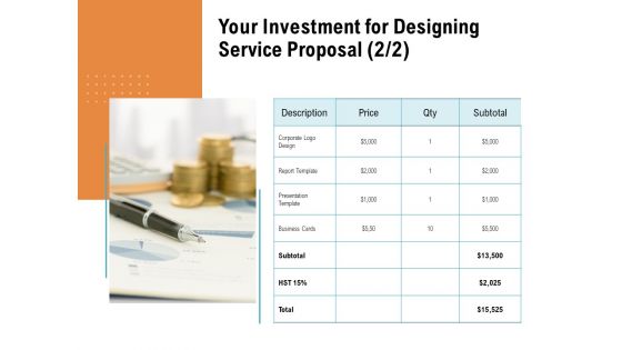 Your Investment For Designing Service Proposal Price Ppt PowerPoint Presentation Gallery Layout