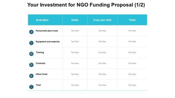 Your Investment For NGO Funding Proposal Training Ppt PowerPoint Presentation Infographic Template Deck