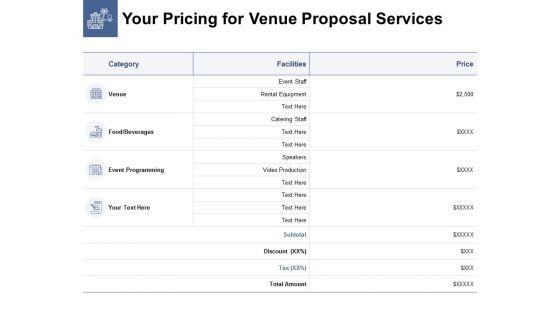 Your Pricing For Venue Proposal Services Ppt PowerPoint Presentation Gallery Guidelines