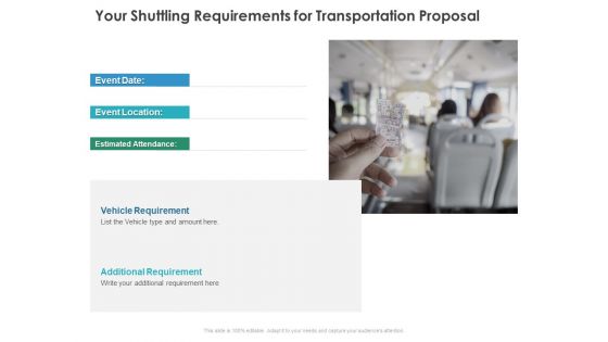 Your Shuttling Requirements For Transportation Proposal Ppt PowerPoint Presentation Pictures Graphics Download