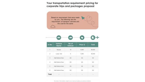 Your Transportation Requirement Pricing For Corporate Trips And Packages Proposal One Pager Sample Example Document