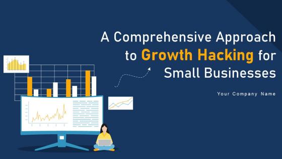 A Comprehensive Approach To Growth Hacking For Small Businesses MKT CD V