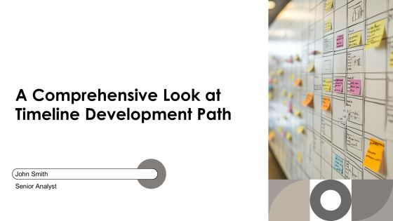 A Comprehensive Look At Timeline Development Path PPT Designs AT