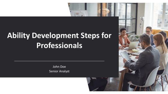Ability Development Steps For Professionals PPT Designs AT