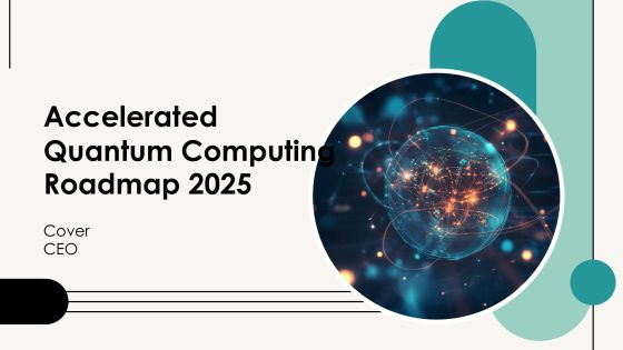 Accelerated Quantum Computing Roadmap 2025 PPT Template AT