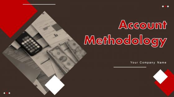 Account Methodology Ppt Powerpoint Presentation Complete Deck With Slides