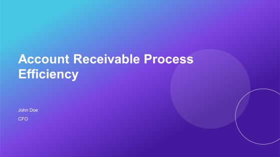 Account Receivable Process Efficiency PPT Template AT