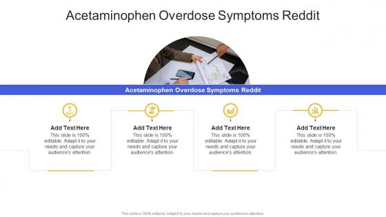 Acetaminophen Overdose Symptoms Reddit In Powerpoint And Google Slides Cpb Acetaminophen Overdose Symptoms Reddit In Powerpoint And Google Slides Cpb