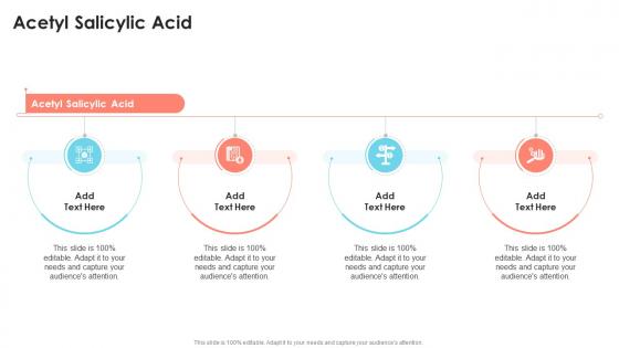 Acetyl Salicylic Acid In Powerpoint And Google Slides Cpb