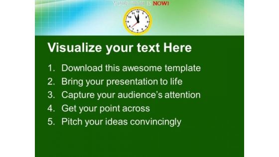 Achieve The Target Your Time Is Now PowerPoint Templates Ppt Backgrounds For Slides 0413