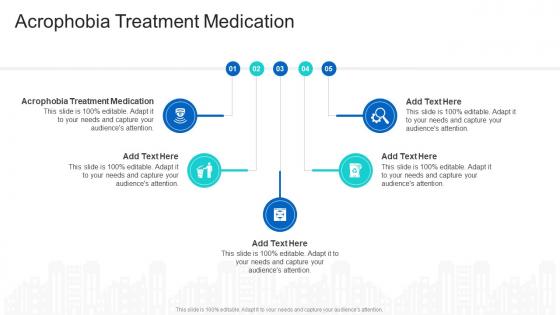 Acrophobia Treatment Medication In Powerpoint And Google Slides Cpb