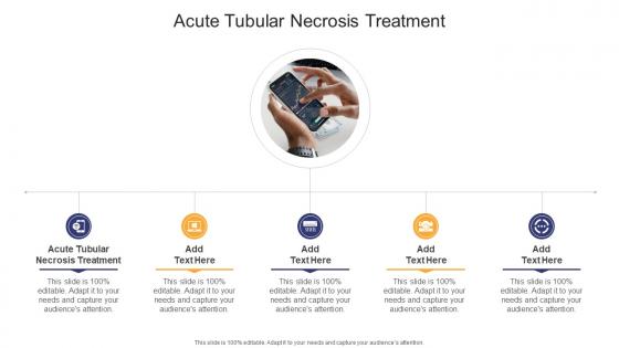 Acute Tubular Necrosis Treatment In Powerpoint And Google Slides Cpb
