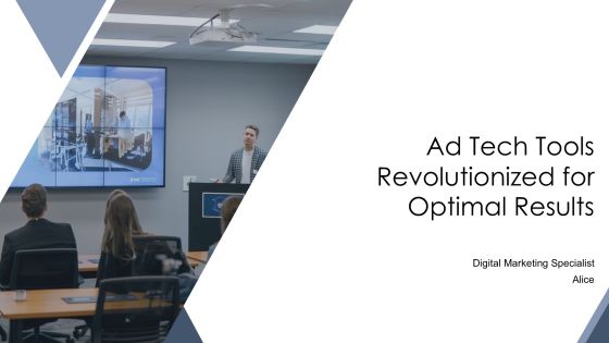 Ad Tech Tools Revolutionized For Optimal Results PPT Template AT