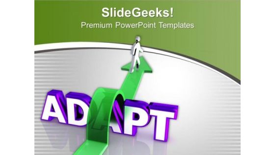 Adapt A New Path Of Success PowerPoint Templates Ppt Backgrounds For Slides 0613