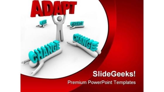 Adapt Change Business PowerPoint Backgrounds And Templates 1210