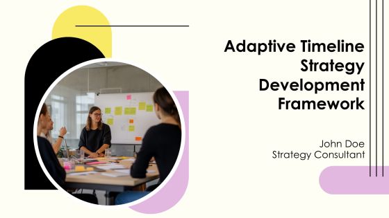 Adaptive Timeline Strategy Development Framework PPT Designs AT