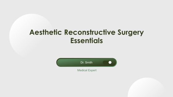 Aesthetic Reconstructive Surgery Essentials PPT Structure AT