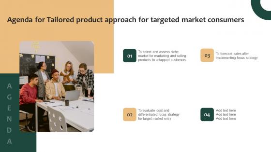 Agenda For Tailored Product Approach For Targeted Market Consumers Clipart Pdf