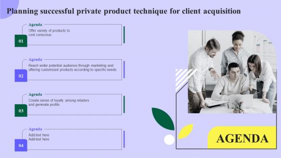 Agenda Planning Successful Private Product Technique For Client Acquisition Slides Pdf