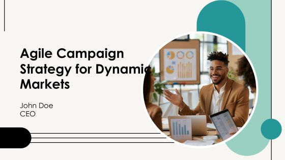 Agile Campaign Strategy For Dynamic Markets PPT Graphics AT