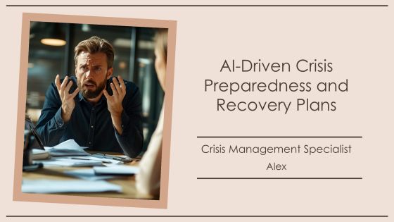 AI Driven Crisis Preparedness And Recovery Plans PPT Presentation AT