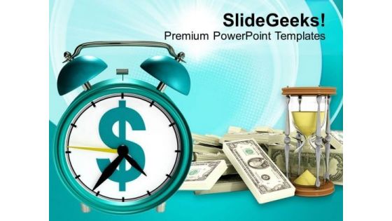 Alarm Clock With Dollar Bills Time And Money PowerPoint Templates Ppt Backgrounds For Slides 0113