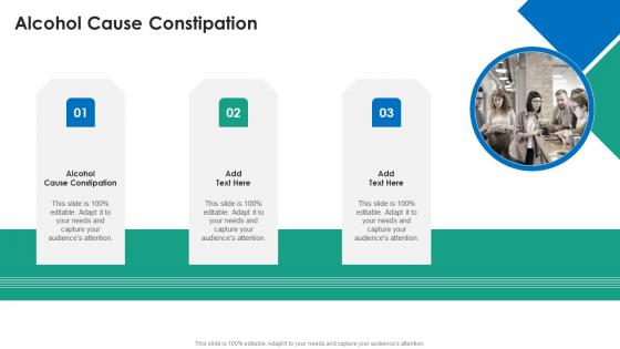 Alcohol Cause Constipation In Powerpoint And Google Slides Cpb