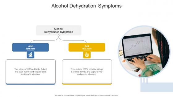 Alcohol Dehydration Symptoms In Powerpoint And Google Slides Cpb Alcohol Dehydration Symptoms In Powerpoint And Google Slides Cpb