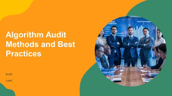Algorithm Audit Methods And Best Practices PPT Powerpoint AT