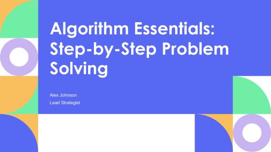 Algorithm Essentials Step By Step Problem Solving PPT Graphics AT