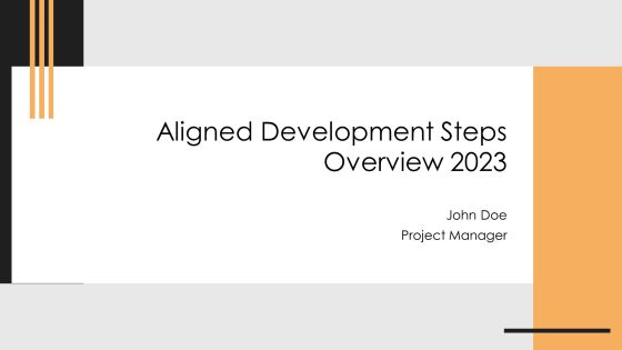 Aligned Development Steps Overview 2023 PPT Demonstration AT