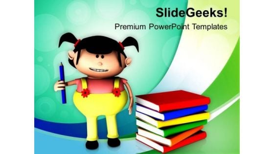 Always Give Preference To Education For Girls PowerPoint Templates Ppt Backgrounds For Slides 0613