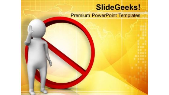 Always Look For Interdiction Sign PowerPoint Templates Ppt Backgrounds For Slides 0713