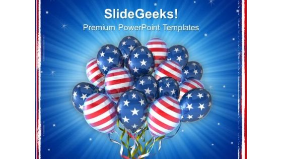 American Flag Balloons For Independence Day PowerPoint Templates Ppt Backgrounds For Slides 0713