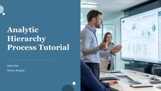 Analytic Hierarchy Process Tutorial PPT Guidelines AT