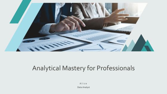 Analytical Mastery For Professionals PPT Information AT