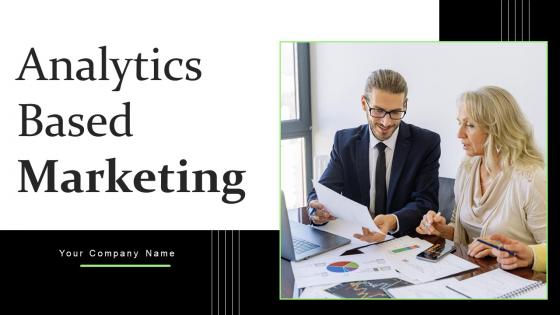 Analytics Based Marketing Ppt Powerpoint Presentation Complete Deck With Slides