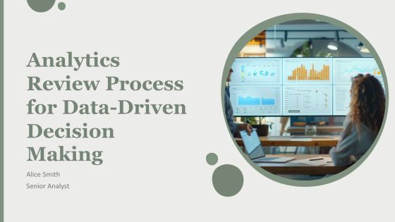 Analytics Review Process For Data Driven Decision Making PPT Information AT