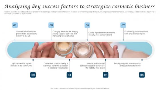 Analyzing Key Success Factors To Strategize Cosmetic Industry Business Infographics Pdf