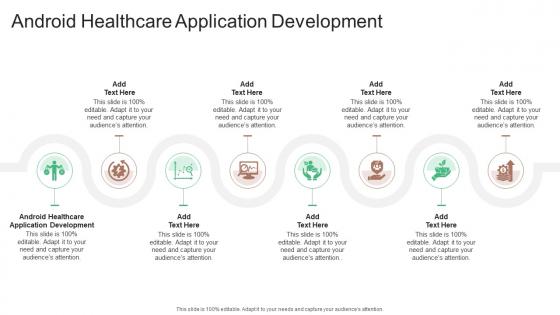Android Healthcare Application Development In Powerpoint And Google Slides Cpb
