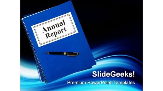 Annual Report Business PowerPoint Templates And PowerPoint Backgrounds 0311
