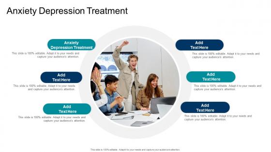 Anxiety Depression Treatment In Powerpoint And Google Slides Cpb