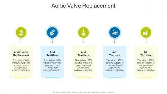 Aortic Valve Replacement In Powerpoint And Google Slides Cpb